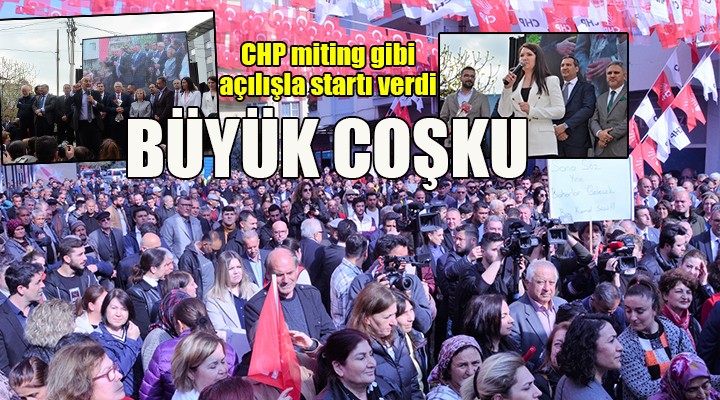 CHP İzmir, Kiraz'dan startı verdi... Miting gibi açılış!