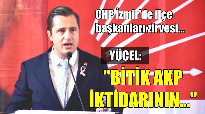 CHP İzmir'de ilçe başkanları zirvesi...