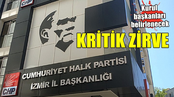 CHP İzmir'de yerel seçim zirvesi...