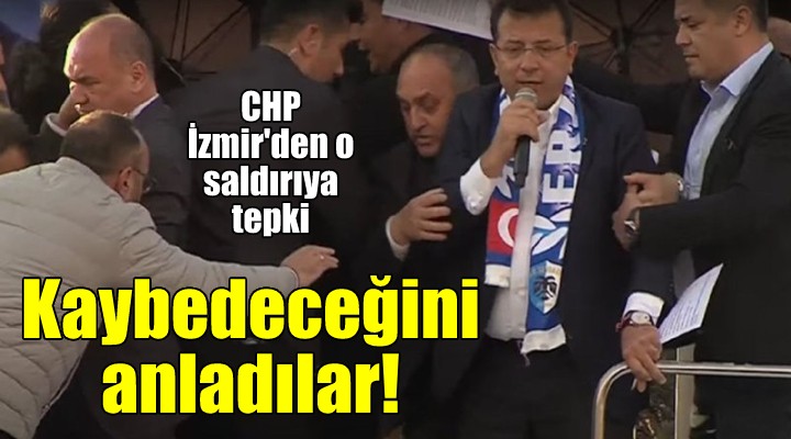CHP İzmir'den İmamoğlu'na saldırıya tepki