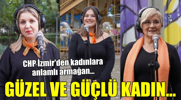 CHP İzmir'den kadınlara anlamlı armağan...