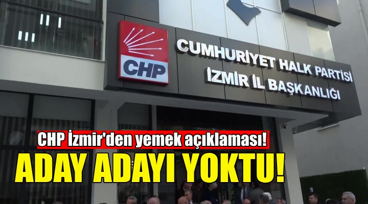 CHP İzmir'den yemek açıklaması!
