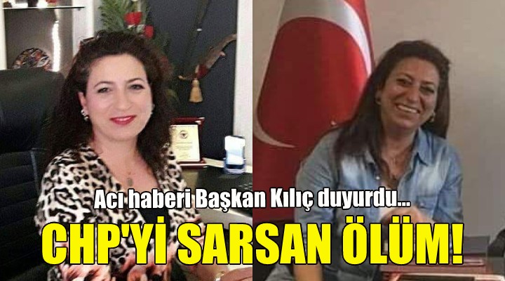 CHP İzmir'i sarsan ölüm!