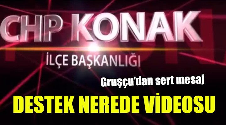 CHP KONAK'TAN ERDOĞAN'LI 'DESTEK NEREDE' VİDEOSU