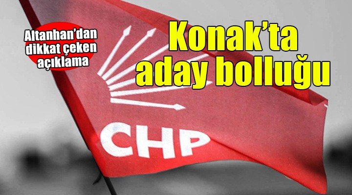 CHP Konak'ta aday bolluğu!