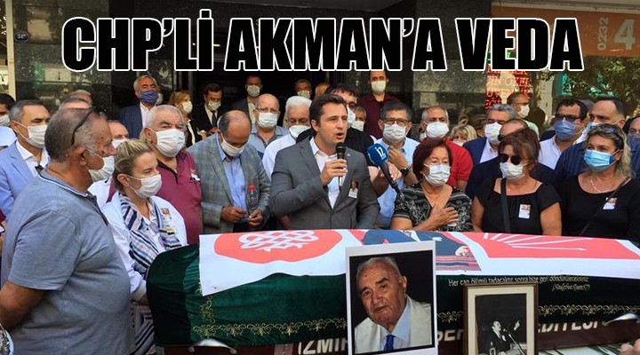 CHP'Lİ AKMAN'A VEDA