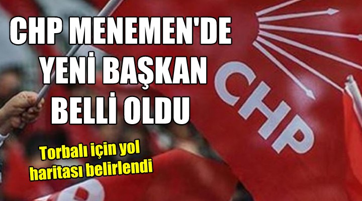 CHP Menemen'de yeni başkan belli oldu