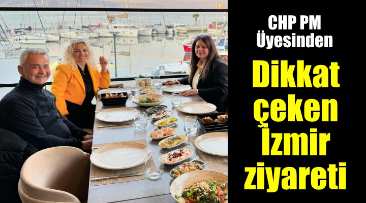 CHP PM üyesinden dikkat çeken ziyaret