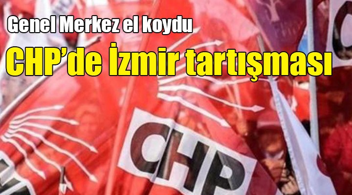 CHP'de İzmir tartışması...