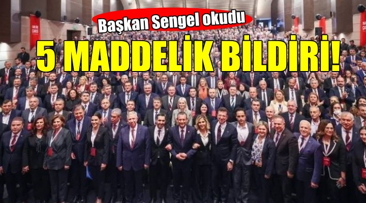 CHP'den 5 maddelik ortak bildiri... Başkan Sengel okudu!