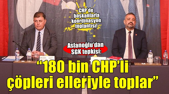 CHP'li Aslanoğlu'dan SGK borçları tepkisi... ''180 bin CHP'li çöpleri elleriyle toplar''