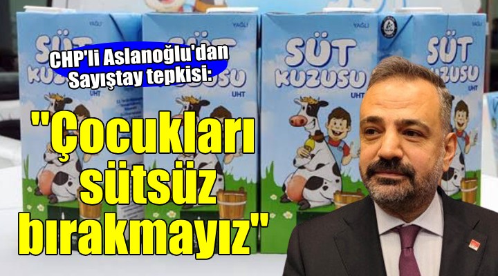 CHP'li Aslanoğlu'dan Sayıştay tepkisi: 'İktidarın İzmir'le hesabı bitmiyor'