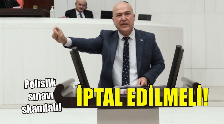 CHP'li Bakan: Sınav iptal edilmeli!