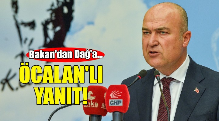 CHP'li Bakan'dan Hamza Dağ'a Öcalan'lı yanıt!