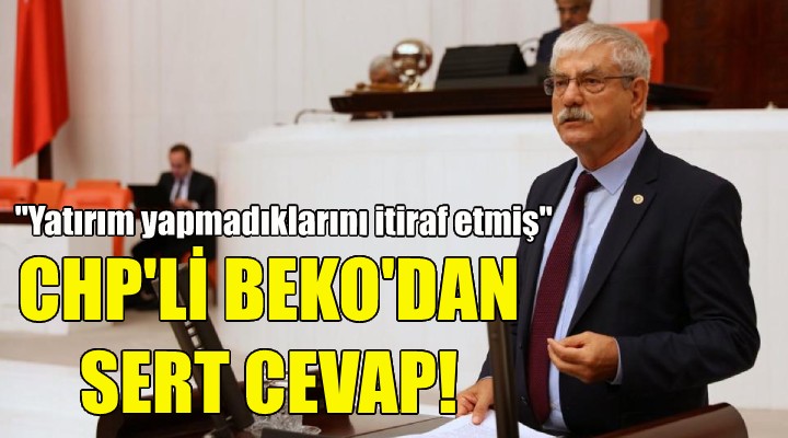 CHP'li Beko'dan Ak Parti'li Kaya'ya sert cevap!