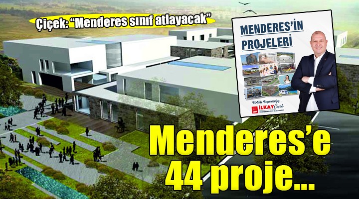 CHP'li Çiçek Menderes için projelerini açıkladı...