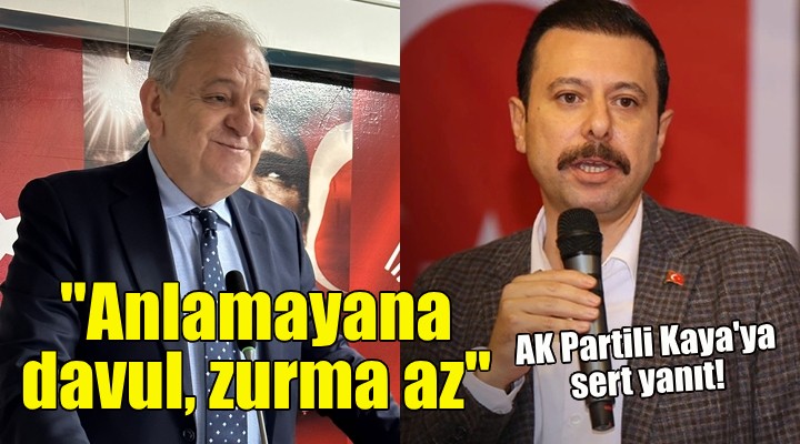 CHP'li Nalbantoğlu'ndan AK Partili Kaya'ya sert yanıt!