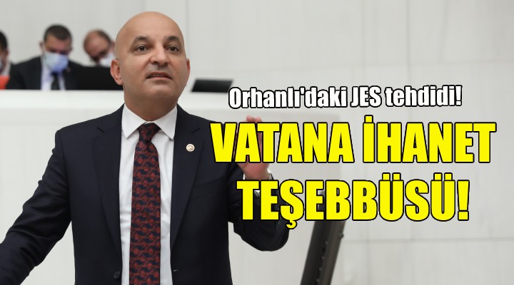 CHP'li Polat: Vatana ihanet teşebbüsü!