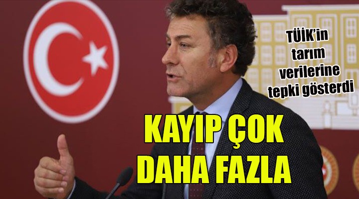 CHP'li Sarıbal'dan TÜİK verilerine tepki: Kayıp açıklanandan çok daha fazla!