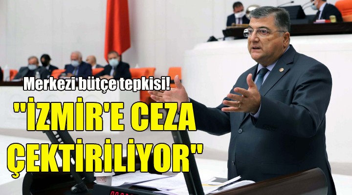 CHP'li Sındır: İzmir'e ceza çektiriliyor!