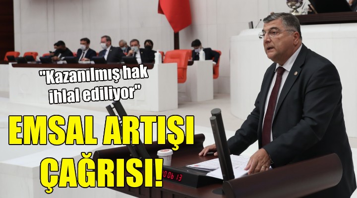 CHP'li Sındır'dan emsal artışı çağrısı!