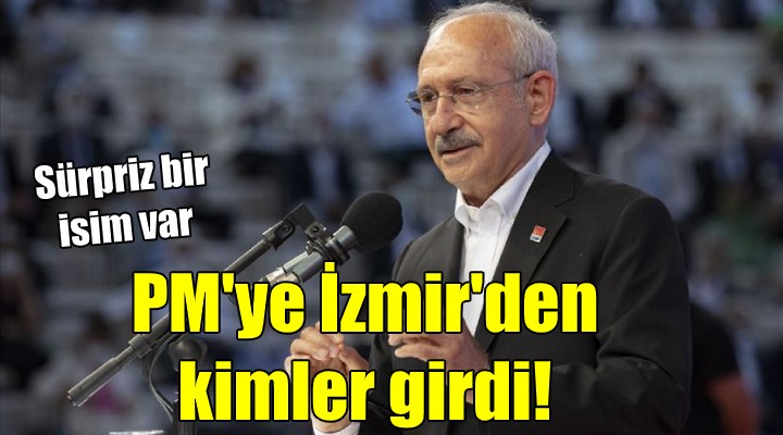 CHP'nin yeni yönetiminde İzmir'den kimler var!