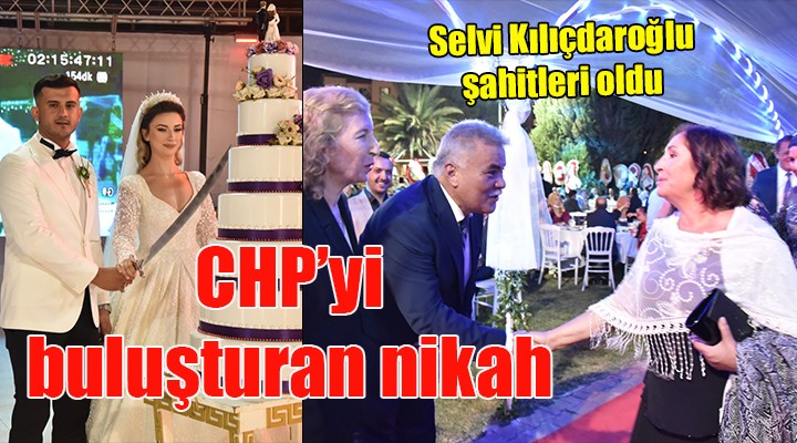 CHP'yi buluşturan nikah! Selvi Kılıçdaroğlu genç çiftin şahidi oldu...