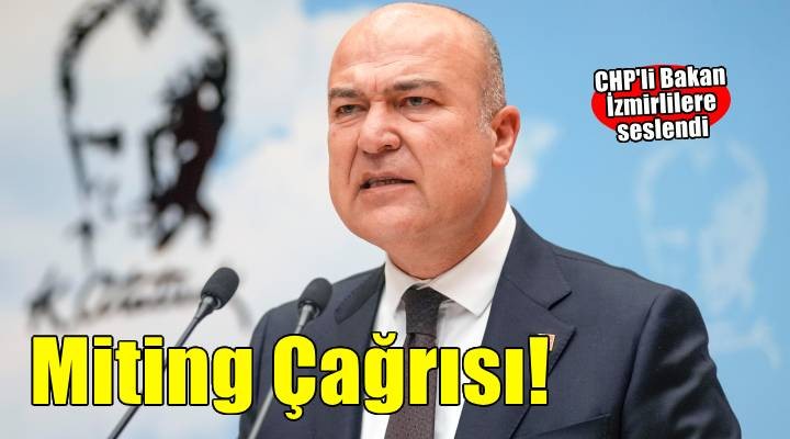 CHP'li Bakan'dan İzmirlilere 19 Mayıs çağrısı: Gündoğdu'da buluşalım!