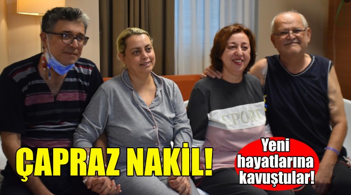 Çapraz nakille yeni yıl öncesi yeni hayatlarına kavuştular!