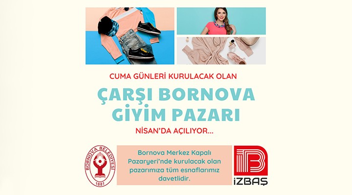 Çarşı Bornova Giyim Pazarı açılıyor!