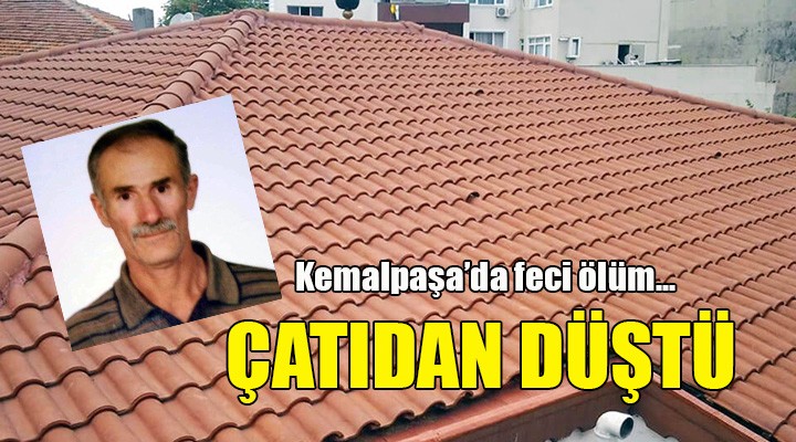 Çatıdan düşen işçi öldü