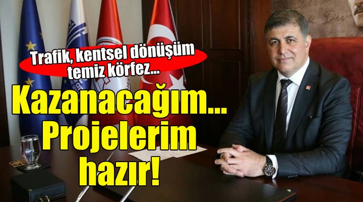 Cemil Tugay: Kazanacağım, İzmir için projelerim hazır!