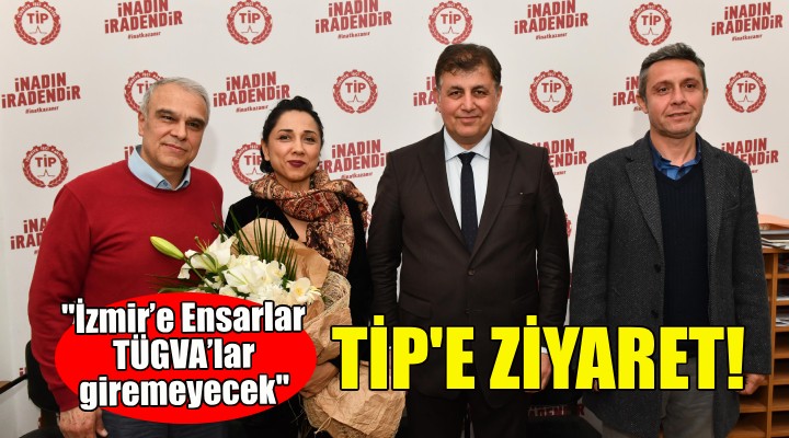 Cemil Tugay'dan TİP'e ziyaret!