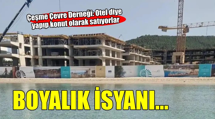 Çeşme Boyalık'ta boydan boya satış isyanı!