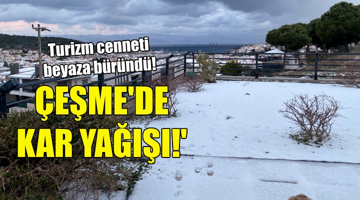 Çeşme beyaza büründü!