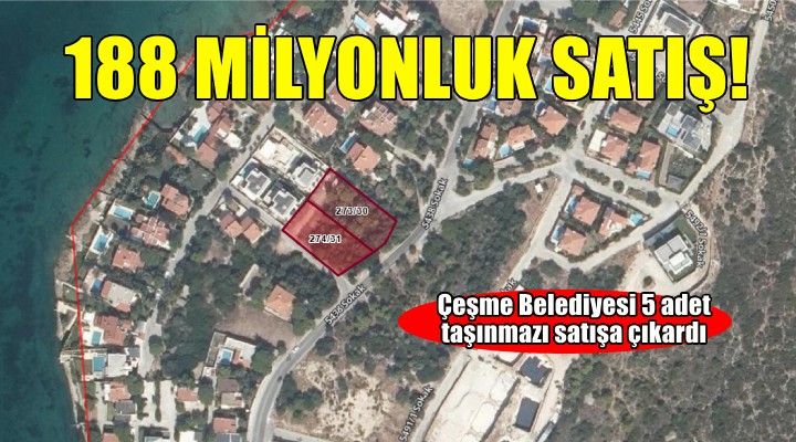 Çeşme'de 188 milyon TL'lik satış!