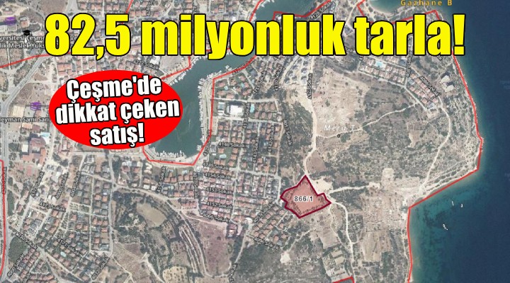 Çeşme'de 82,5 milyonluk tarla!