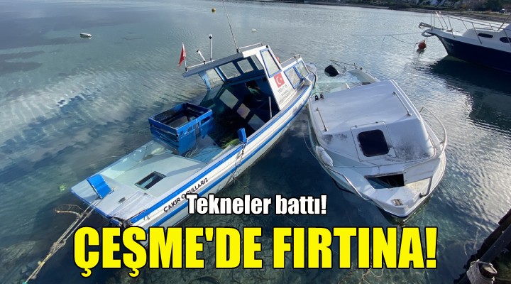 Çeşme'de fırtına!