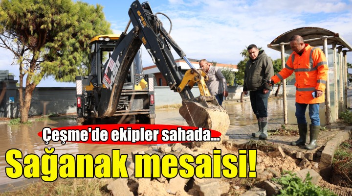 Çeşme'de sağanak mesaisi!