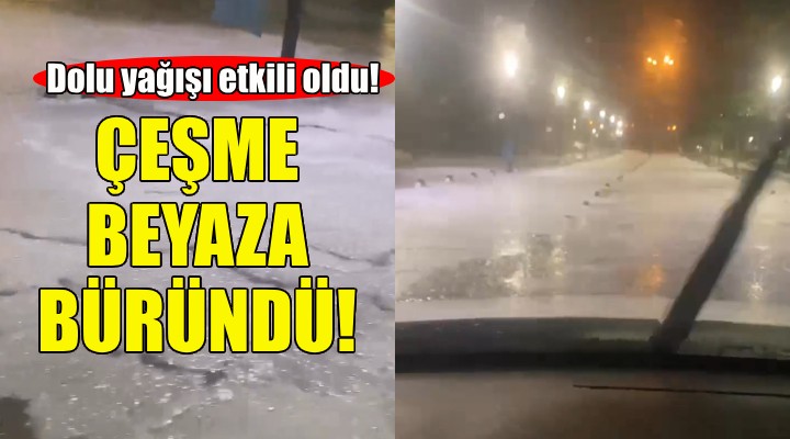 Çeşme dolu yağışı ile beyaza büründü!