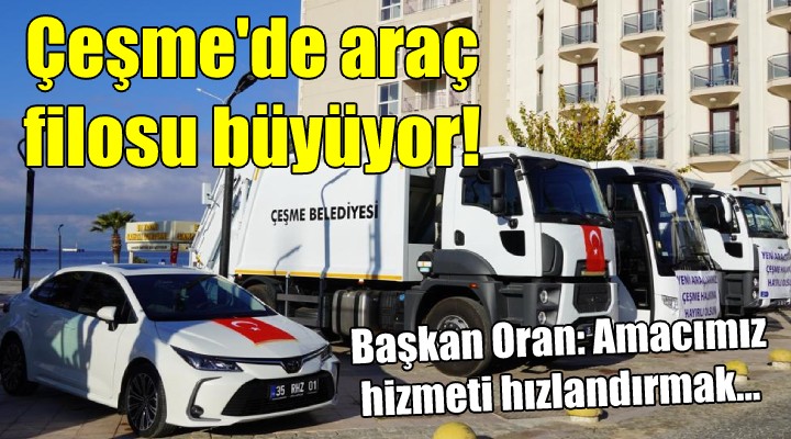 Çeşme'nin araç filosu büyüyor!