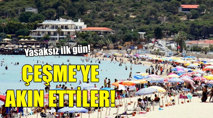 Çeşme'ye akın ettiler!