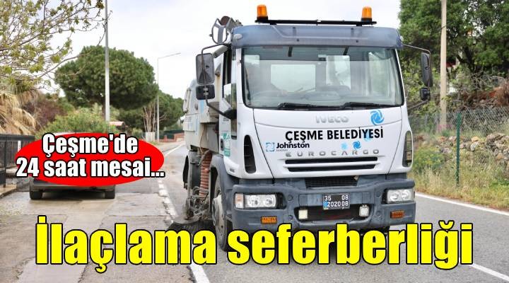 Çeşme'de yaz temizliği ve ilaçlama seferberliği: 24 saat kesintisiz hizmet
