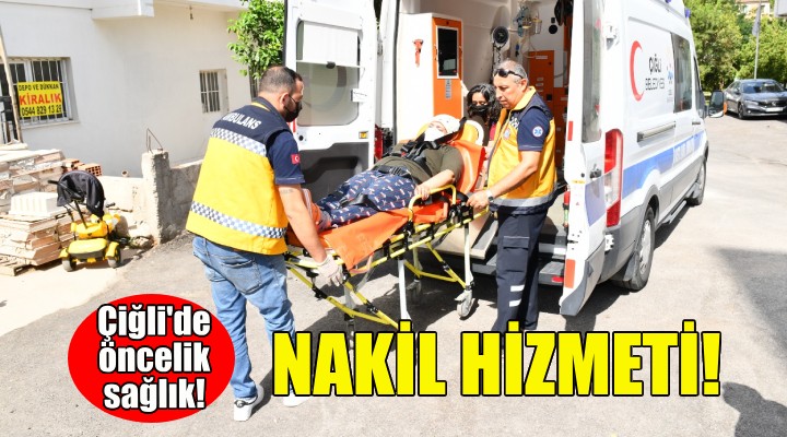 Çiğli Belediyesi'nden nakil hizmeti!