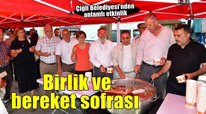 Çiğli Belediyesi'nden Muharrem Ayında birlik ve bereket sofrası