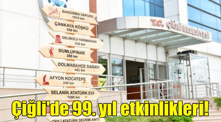 Çiğli'de 99. yıl etkinlikleri!