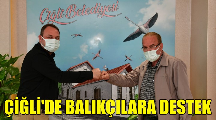 Çiğli'de balıkçılara tam kapanma desteği