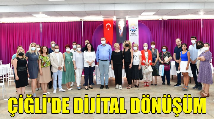 Çiğli'de dijital dönüşüm!