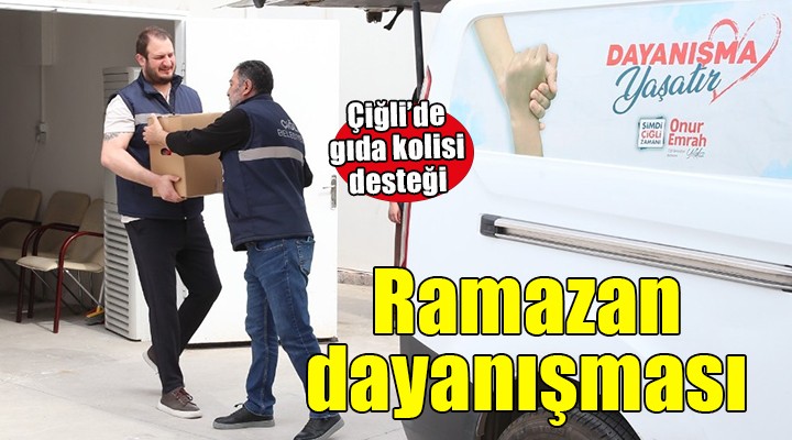 Çiğli'de ramazan dayanışması...