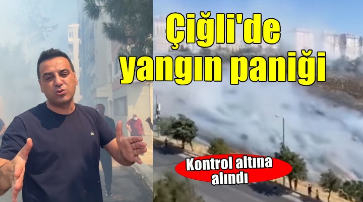 Çiğli'de yangın paniği...